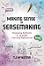 Making Sense of Sensemaking: Designing Authentic K–12 STEM Learning Experiences