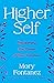 Higher Self: An Uplifting S...