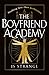 The Boyfriend Academy by J.S. Strange