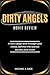 Dirty Angels (Movie Review)...