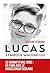 LUCAS. Symbole malgré lui (French Edition)