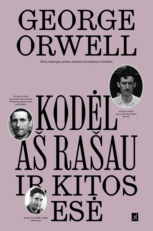 „Kodėl aš rašau“ ir kitos esė