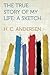 The True Story of My Life by H. C. Andersen