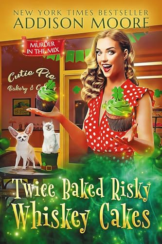 Twice Baked Risky Whiskey Cakes (Murder in the Mix Book 53)