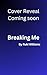 Breaking Me