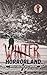 Winter Horrorland: An Under...