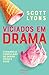 Viciados em drama: Curando ...