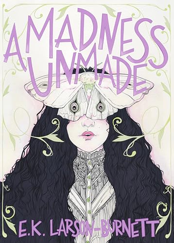 A Madness Unmade (The Deathly Inheritance Duology, #1)