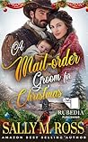 A Mail-order Groom for Christmas: A Western Historical Romance Book A Mail-order Groom for Christmas: A Western Historical Romance Book