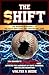 The Shift - The Business of...
