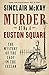 Murder at No. 4 Euston Square: The Mystery of the Lady in the Cellar