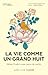 La vie comme un grand huit - Même l'enfer a une porte de sortie (French Edition)
