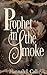 Prophet in the Smoke: An Ad...