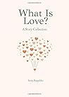 What is Love? A S...