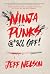 Ninja Punks, @*&% OFF!
