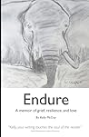 Endure: A Memoir ...