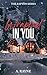 Wrapped in You (Rapton #1)
