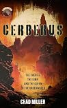 Cerberus: The Sheriff, The Gimp, and The Queen of the Underworld (Founders Universe)