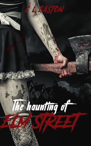 The Haunting of Elm Street (Kindle Edition)