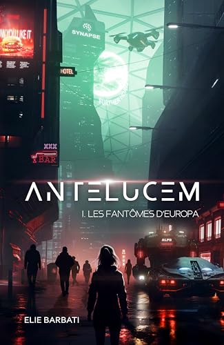 Les Fantômes d'Europa (Antelucem, #1)