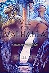 Vie for Valhalla: A House of Asgard Duet Vie for Valhalla: A House of Asgard Duet