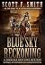 Blue Sky Reckoning: A Class...