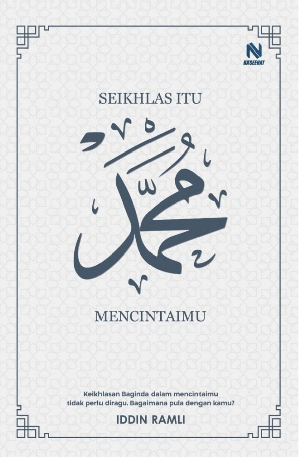 Seikhlas Itu Muhammad Mencintaimu (Paperback)