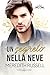 Un segreto nella neve (Snowed Inn Vol. 6) (Italian Edition)