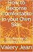 How to Become Comfortable in your Own Skin: The Journey of Accepting Yourself