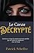 Le Coran Décrypté by Patrick Scheffer