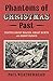 Phantoms of Christmas Past:...