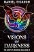 Visions of Darkness: The Qu...