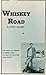 Whiskey Road