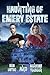 Haunting of Emery Estate