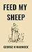 Feed My Sheep by George Warnock