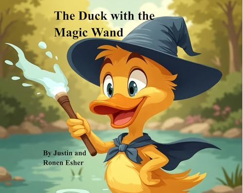 The Duck with the Magic Wand (Kindle Edition)