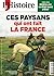 L'Histoire n°526 : Ces Paysans qui ont fait la France - Décembre 2024