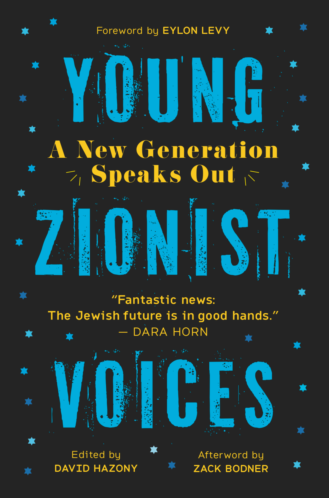 Young Zionist Voices: A New Generation Speaks Out