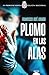 Plomo en las alas (ALGAIDA LITERARIA) (Spanish Edition)
