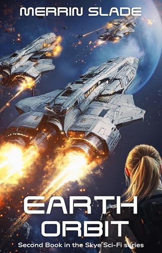 Earth Orbit (Skye Sci-Fi, #2)