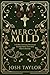 Mercy Mild by Josh Taylor