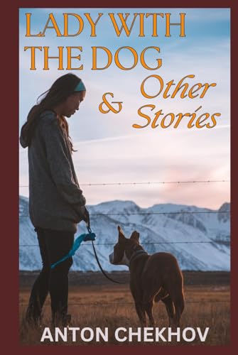The Lady With The Dog and Other Stories