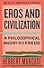Eros and Civilization: A Philosophical Inquiry into Freud (Beacon Classics)