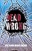 Dead wrong