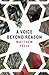 A Voice Beyond Reason: A Co...