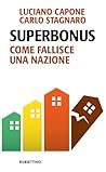Superbonus: Come fallisce una nazione (Italian Edition)