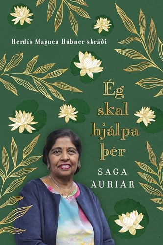 Ég skal hjálpa þér: Saga Auriar (Icelandic Edition)