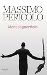 Monaco guerriero by Massimo Pericolo