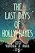 The Last Days of Holly Hayes: The adapted Amazon (non-flipover) edition
