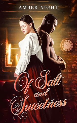 Of Salt and Sweetness (Victoriana)